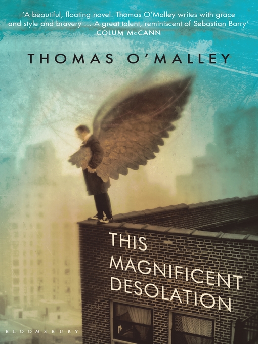 Title details for This Magnificent Desolation by Thomas O'Malley - Available
